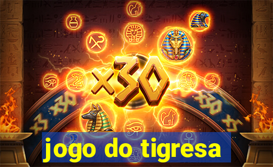 jogo do tigresa